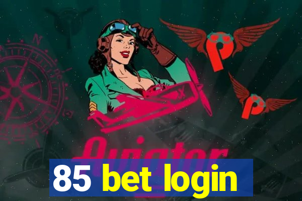 85 bet login